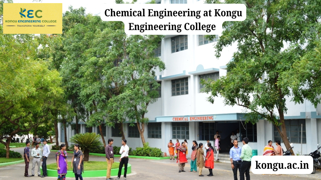 Chemical Engineering at Kongu Where Sustainable Innovation Meets Industrial Reality