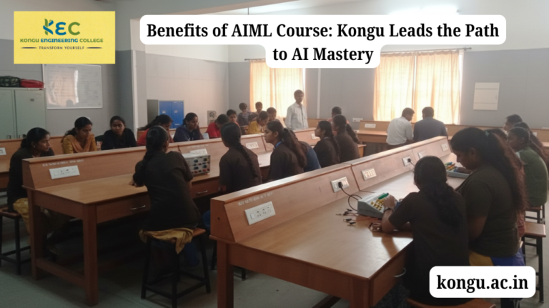 Benefits of AIML Course Kongu Leads the Path to AI Mastery