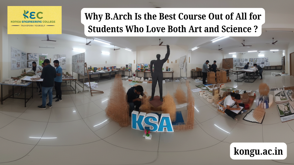Why B.Arch Is the Best Course Out of All for Students Who Love Both Art and Science