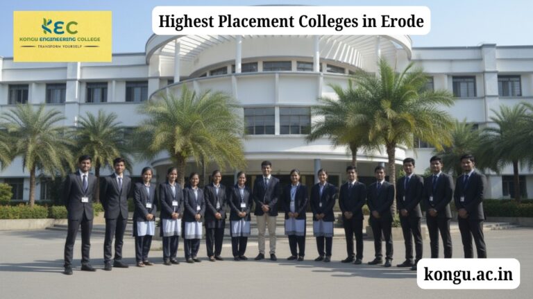 Why Kongu Engineering College Stands Out Among the Highest Placement Colleges in Erode