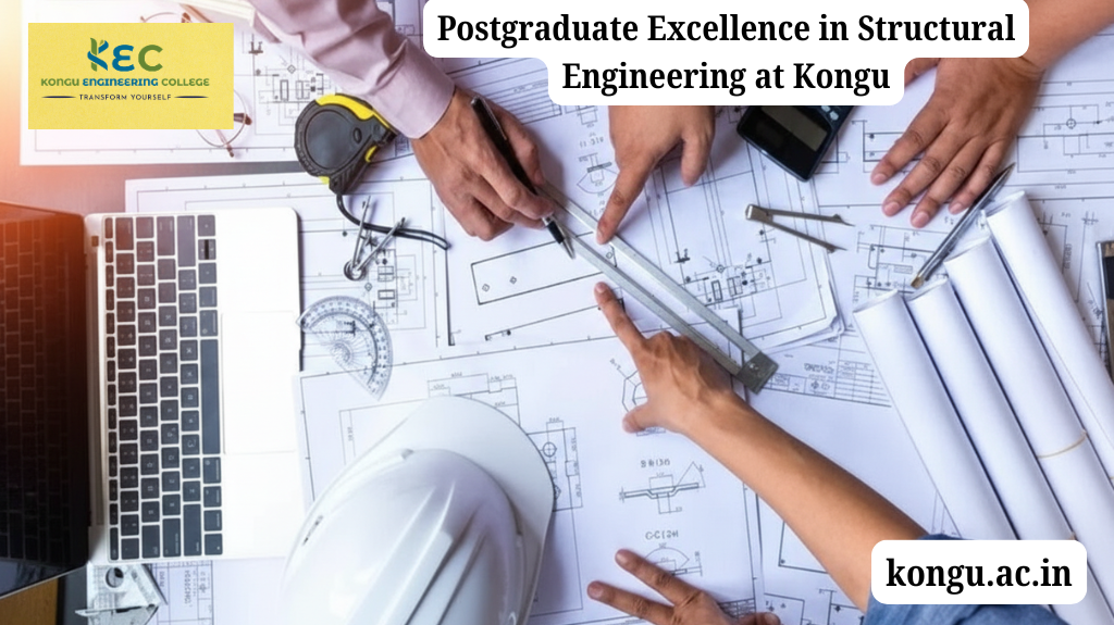 What is Structural Engineering? : Postgraduate Excellence in Structural Engineering at Kongu