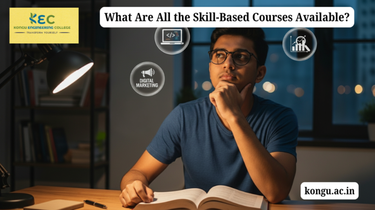 What Are All the Skill-Based Courses Available at Kongu Engineering College for Career Growth